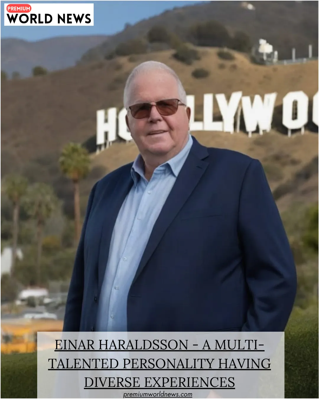 Einar Haraldsson – A Multi-Talented Personality Having Diverse Experiences